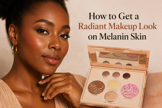 How to Get a Radiant Makeup Look on Melanin Skin