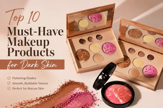 Top 10 Must-Have Makeup Products for Dark Skin